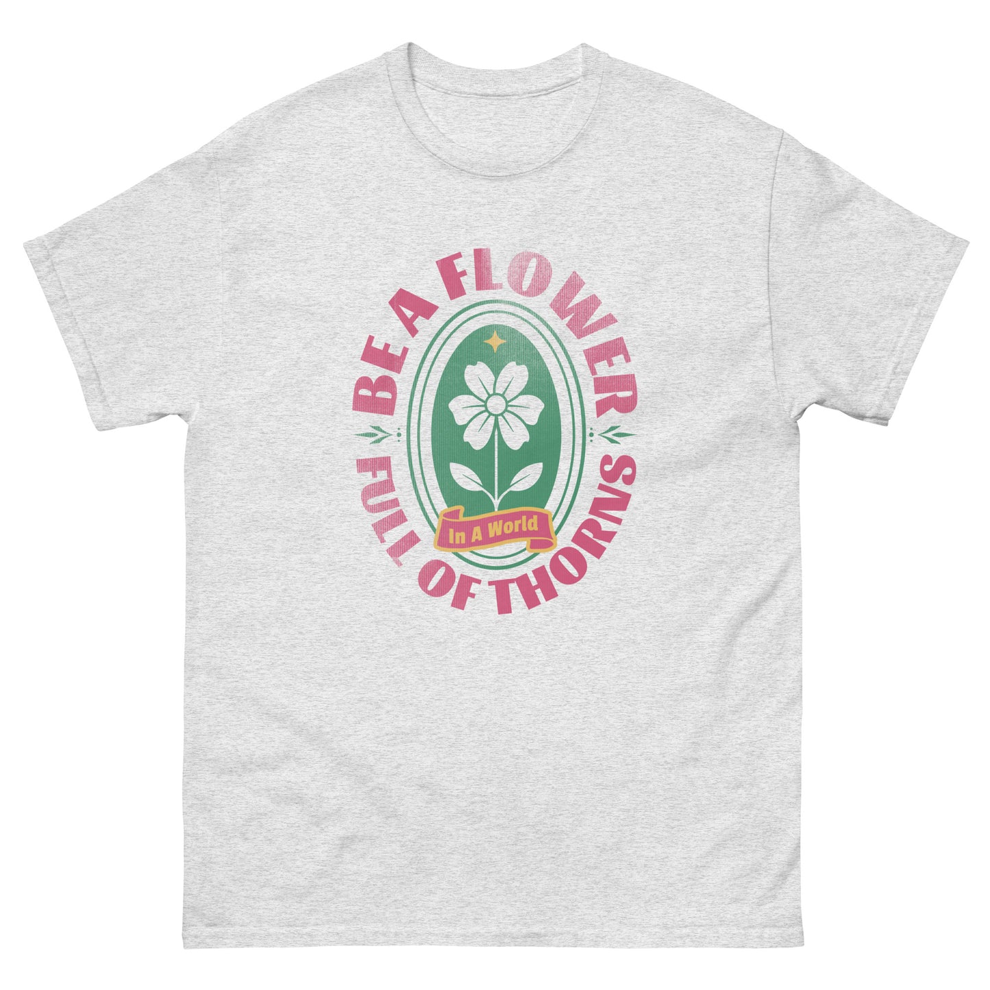 Be A Flower Tee