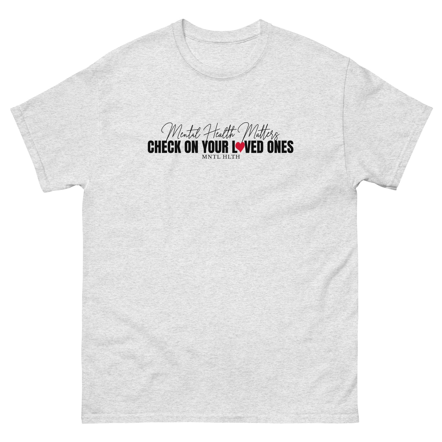 Check On Loved Ones Tee