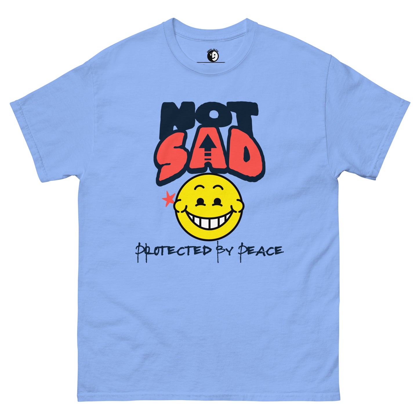 NOT Sad Tee