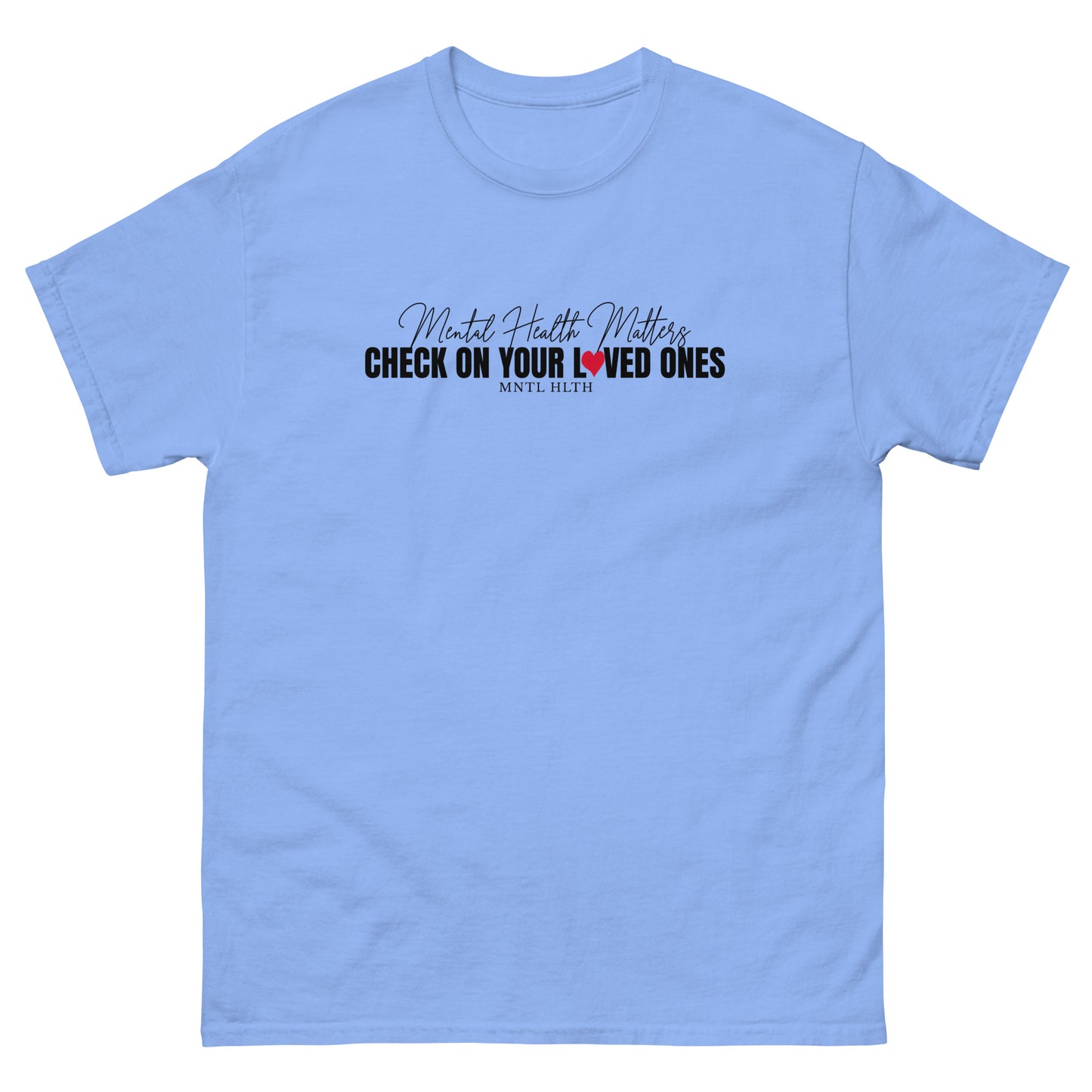 Check On Loved Ones Tee