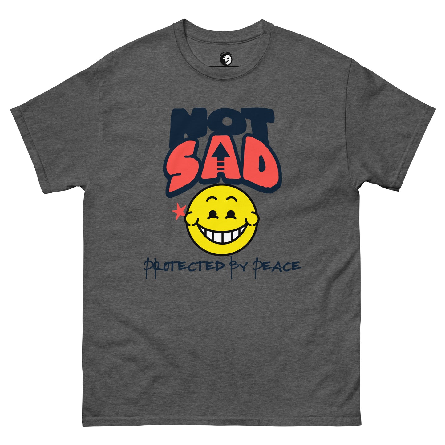 NOT Sad Tee