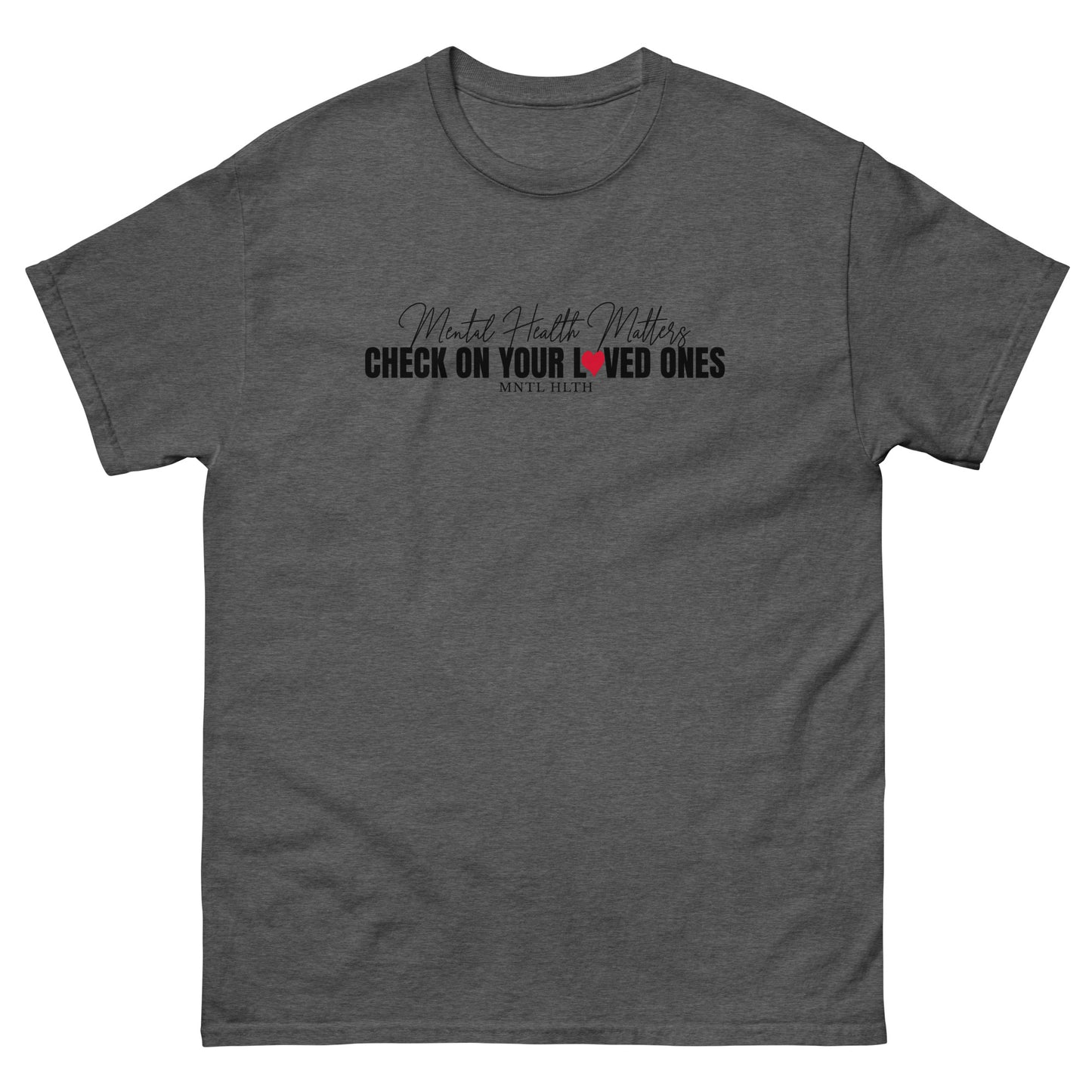 Check On Loved Ones Tee