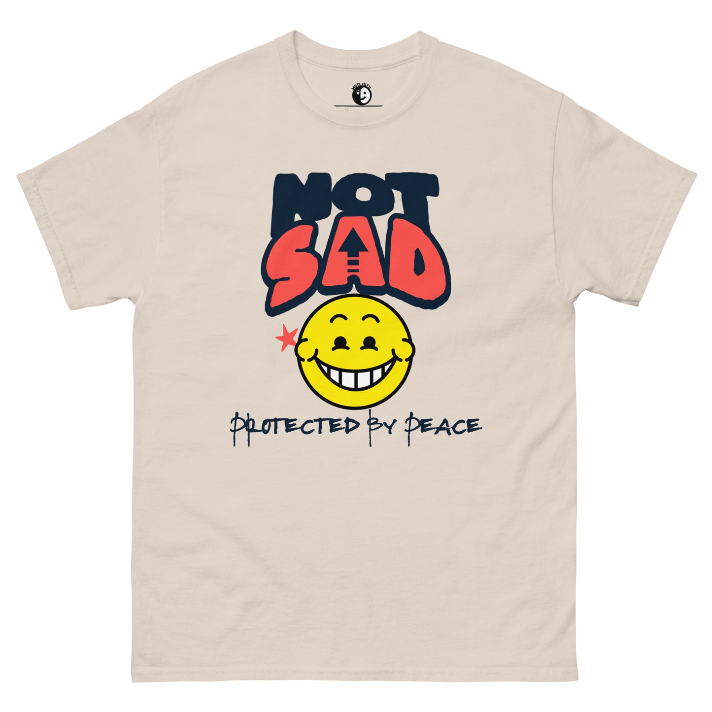 NOT Sad Tee