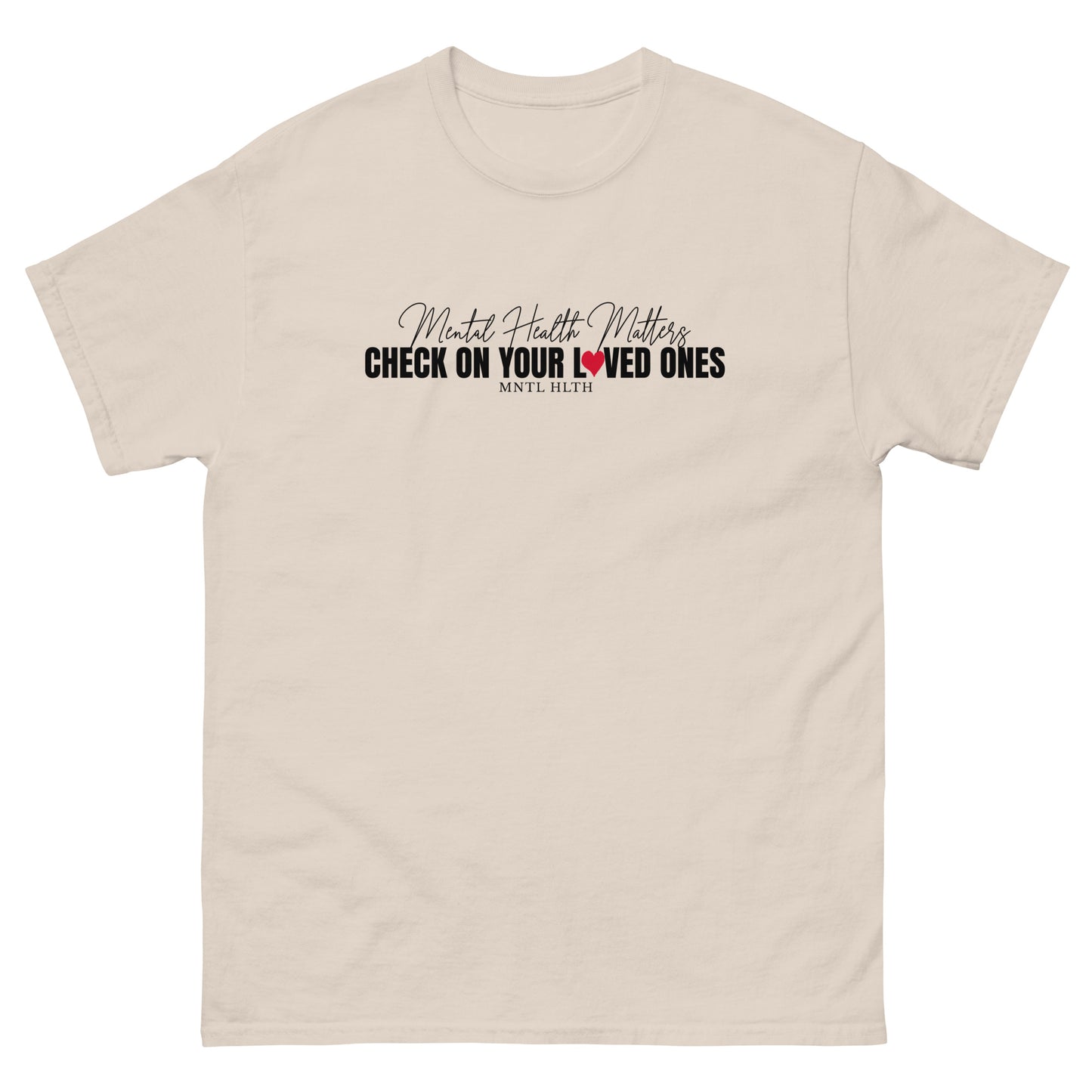 Check On Loved Ones Tee